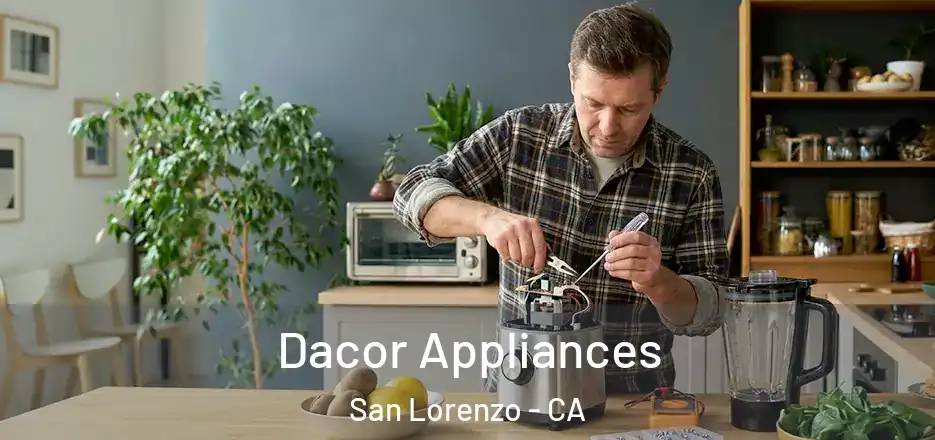 Dacor Appliances San Lorenzo - CA