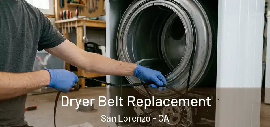 Dryer Belt Replacement San Lorenzo - CA