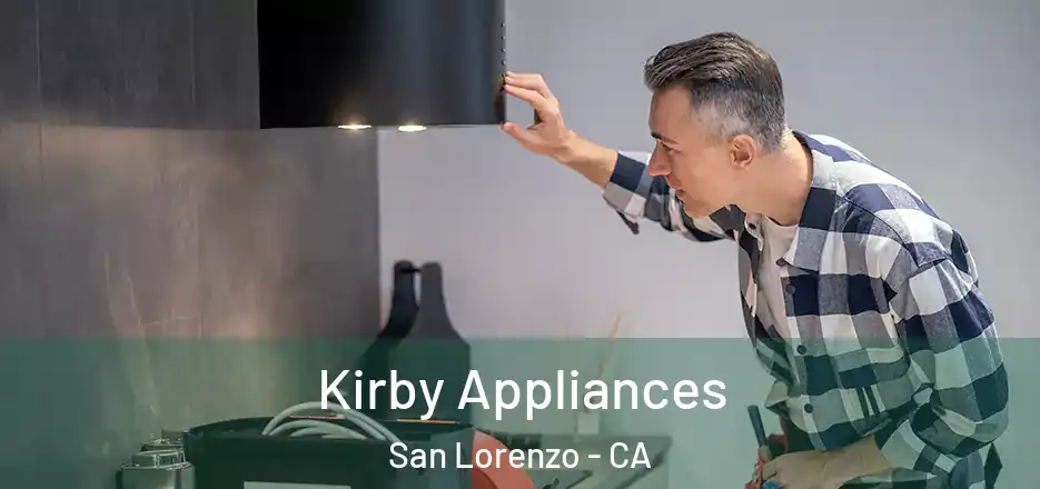  Kirby Appliances San Lorenzo - CA