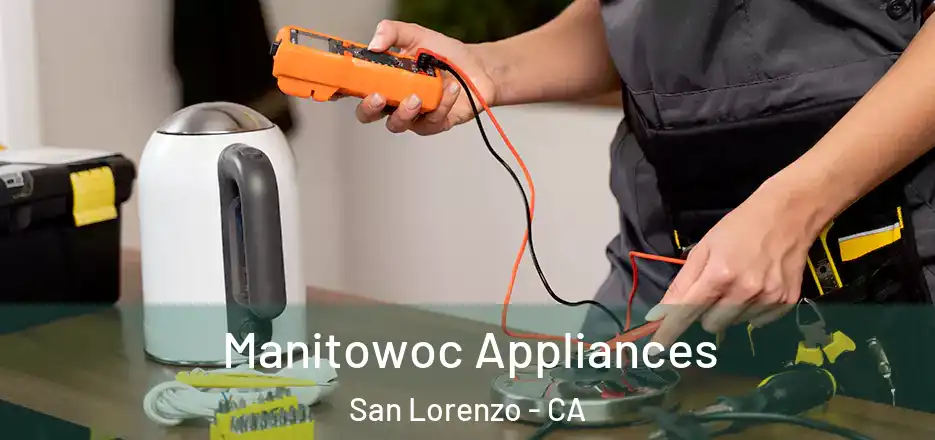  Manitowoc Appliances San Lorenzo - CA