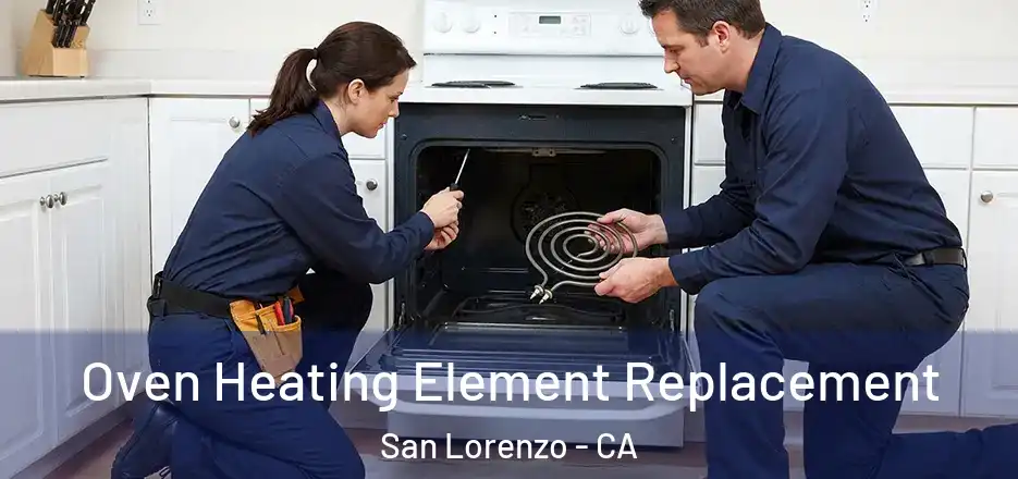  Oven Heating Element Replacement San Lorenzo - CA