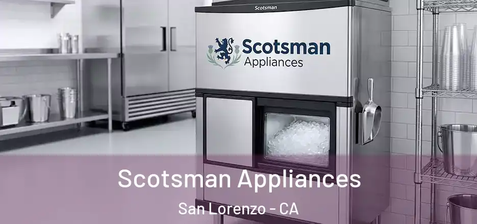  Scotsman Appliances San Lorenzo - CA