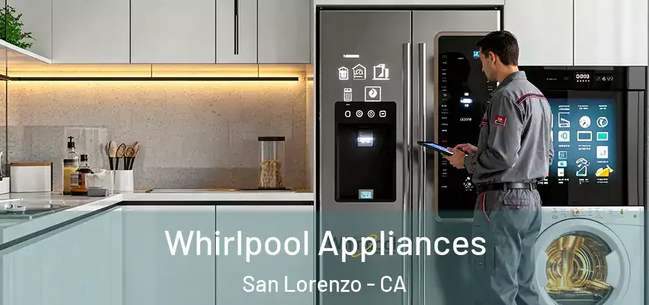  Whirlpool Appliances San Lorenzo - CA